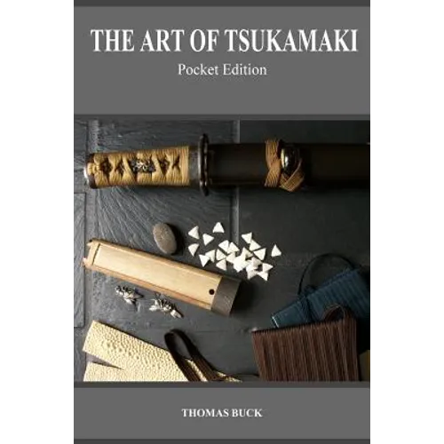 The Art of Tsukamaki: Pocket Edition - Paperback
