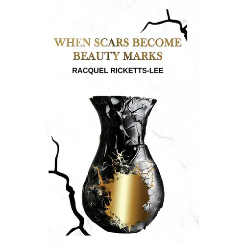 When Scars Become Beauty Marks - Paperback