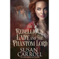 The Rebellious Lady and the Phantom Lord - Paperback