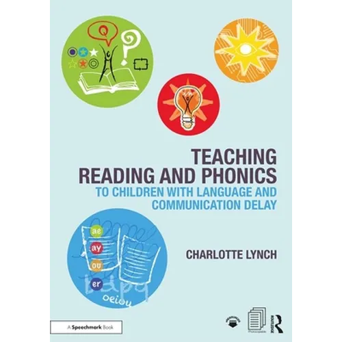 Teaching Reading and Phonics to Children with Language and Communication Delay - Paperback