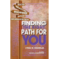 Finding the Right Path for You - Paperback