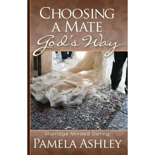 Choosing a Mate God's Way - Paperback