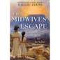 The Midwives' Escape: From Egypt to Jericho - Paperback