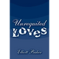 Unrequited Loves - Paperback