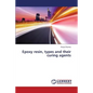 Epoxy resin, types and their curing agents - Paperback