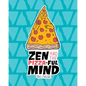 Zen and the Pizza-ful Mind: A Pizza Themed Adult Coloring Book - Paperback