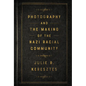 Photography and the Making of the Nazi Racial Community - Paperback