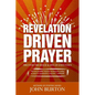 Revelation Driven Prayer - Paperback