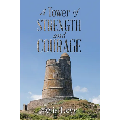 A Tower of Strength and Courage - Paperback