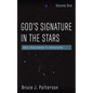 God's Signature in the Stars, Volume One: Epic Discoveries in Astronomy - Hardcover