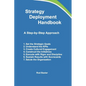 Strategy Deployment Handbook: A Step-by-Step Approach - Paperback