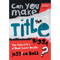 Can You Make the Title Bigga?: The Chemistry of Book Cover Design - Paperback