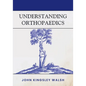 Understanding Orthopaedics - Paperback
