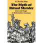 The Myth of Ritual Murder: Jews and Magic in Reformation Germany - Paperback