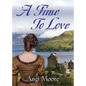 A Time to Love - Paperback