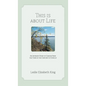 This Is About Life: An Intimate Story of Cancer From the Turn of the Century to Covid 19 - Hardcover