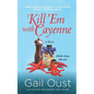 Kill 'em with Cayenne: A Spice Shop Mystery - Paperback