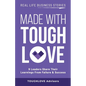 Made with Toughlove - Paperback