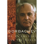 Gorbachev: On My Country and the World - Paperback