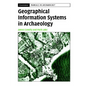 Geographical Information Systems in Archaeology - Paperback