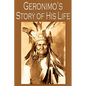 Geronimo's Story of His Life - Paperback
