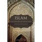 Islam: What Non-Muslims Should Know, Revised & Expanded Edition - Paperback