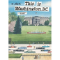 This Is Washington, D.C.: A Children's Classic - Hardcover