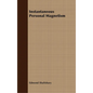 Instantaneous Personal Magnetism - Paperback