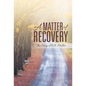 A Matter of Recovery: The Story of C.B. Miller - Hardcover