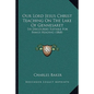 Our Lord Jesus Christ Teaching On The Lake Of Gennesaret: Six Discourses Suitable For Family Reading (1868) - Paperback