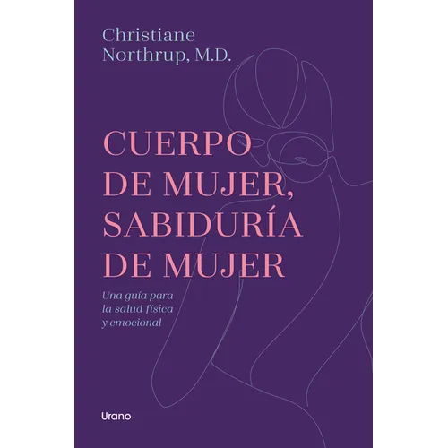 Cuerpo de Mujer, Sabiduria de Mujer -Edicion Revisada - Paperback