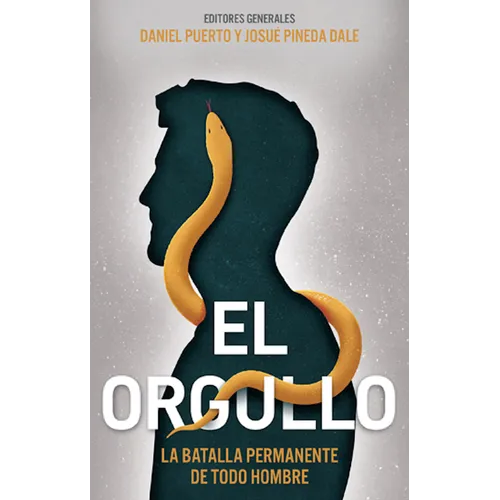El Orgullo: La Batalla Permanente de Todo Hombre - Paperback
