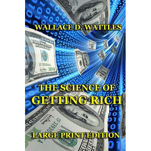 The Science of Getting Rich - Large Print Edition - Paperback
