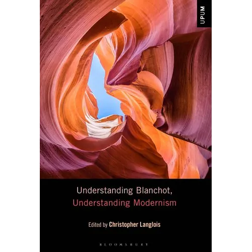 Understanding Blanchot, Understanding Modernism - Paperback