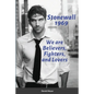 Stonewall 1969: We are Believers, Fighters, and Lovers - Paperback