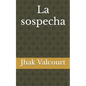 La sospecha - Paperback