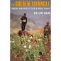 The Golden Triangle: Inside Southeast Asia's Drug Trade - Paperback