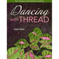 Dancing with Thread-Print-on-Demand-Edition: Your Guide to Free-Motion Quilting - Paperback