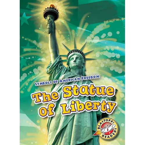 The Statue of Liberty - Library Binding