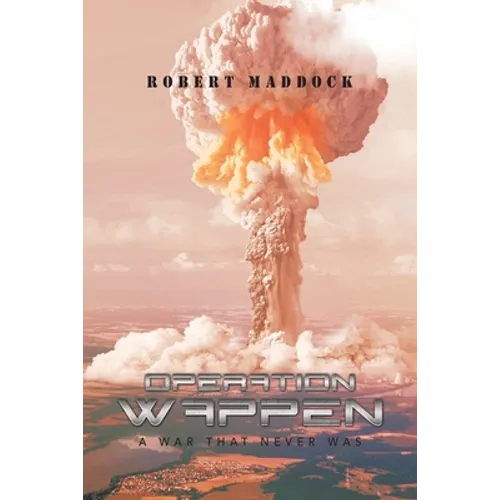 Operation Wappen: A War That Never Was - Paperback