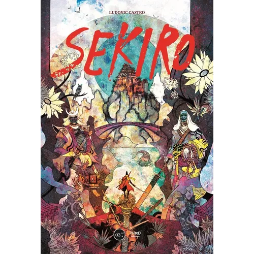 Sekiro: The Second Life of Souls - Hardcover