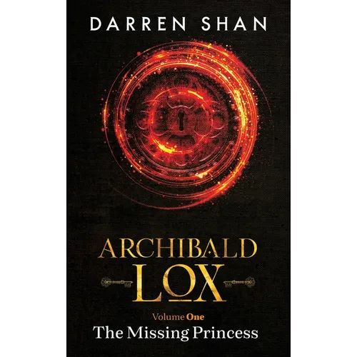 Archibald Lox Volume 1: The Missing Princess - Hardcover