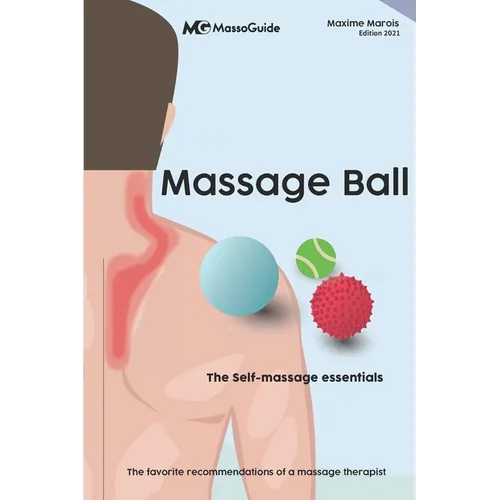 Massage ball: The self-massage essentials - Paperback