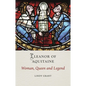 Eleanor of Aquitaine: Woman, Queen and Legend - Hardcover