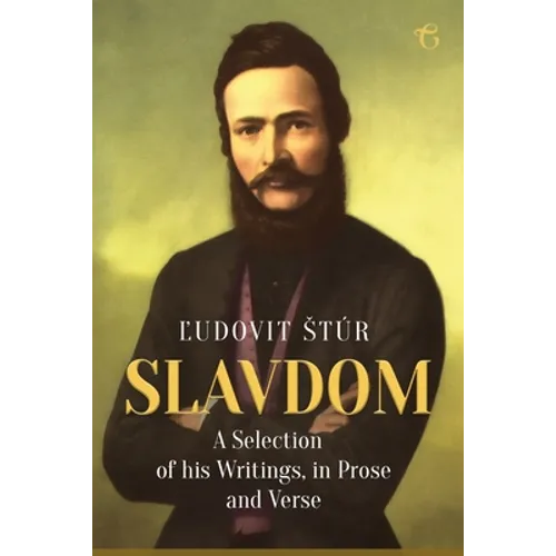 Slavdom: A Selection of his Writings, in Prose and Verse - Paperback