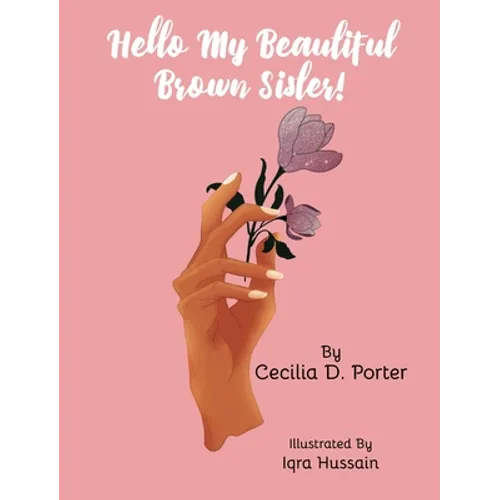 Hello, My Beautiful Brown Sister - Hardcover