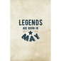 Legends Are Born In May: Birthday Gift for Men, Unique Present For Father Or Husband - Paperback