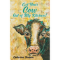 Get Your Cow Out of My Kitchen! - Paperback