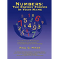 Numbers: The Energy Forces In Your Name: Featuring New Millennium Conversations With Pythagoras (1980 to 2006) Also Numerology for Animals - Paperback