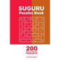 Suguru - 200 Hard to Master Puzzles 9x9 (Volume 5) - Paperback